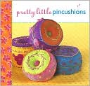 Pretty Little Pincushions