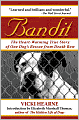 Bandit: The Heart-Warming Story of One Dog's Rescue from Death Row