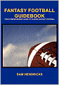 Fantasy Football Guidebook: Your Comprehensive Guide to Playing Fantasy Football