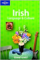 Irish Language and Culture (Lonely Planet's English Language & Culture Series)