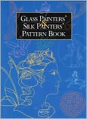 download Glass Painters and Silk Painters Pattern Book book