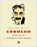 Coffee with Groucho (Coffee with...Series)