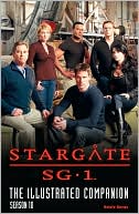Stargate SG-1 The Illustrated Companion Season 10