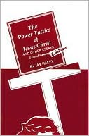 The Power Tactics of Jesus Christ