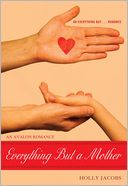 Everything but a Mother