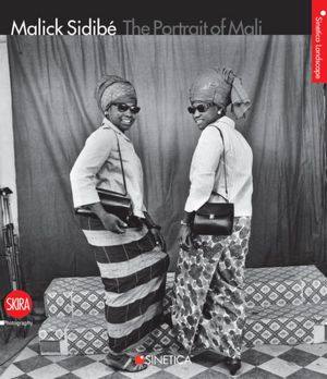 Malick Sidibe: The Portrait of Mali