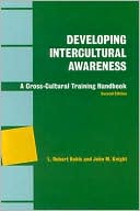 Developing Intercultural Awareness: A Cross-Cultural Training Handbook