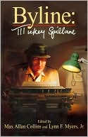 Byline: Mickey Spillane (Lost Classics Series)