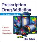 Prescription Drug Abuse: The Hidden Epidemic