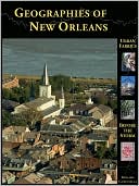 Geographies of New Orleans: Urban Fabrics before the Storm