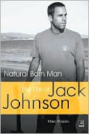 Natural Born Man: The Life of Jack Johnson