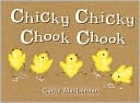 Chicky Chicky Chook Chook