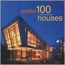 Another 100 of the World's Best Houses