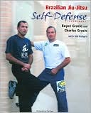 Brazilian Jiu-Jitsu Self-Defense Techniques