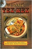 Classic Tex Mex and Texas Cooking