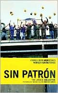 Sin Patron: Stories from Argentina's Worker-Run Factories