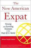 New American Expat: Thriving and Surviving Overseas in the Post-9/11 World