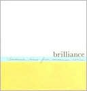 Brilliance: Uncommon Voices from Uncommon Women