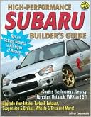 High-Performance Subaru Builder's Guide: Includes the Impreza, Legacy, Forester, Outback, WRX and STI
