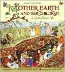 Mother Earth and Her Children: A Quilted Fairy Tale
