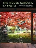 The Hidden Gardens of Kyoto
