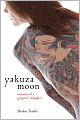 Yakuza Moon: Memoirs of a Gangster's Daughter