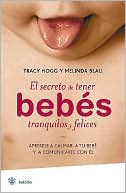 El secreto de tener bebes tranquilos y felices
