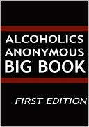 Alcoholics Anonymous - Big Book -