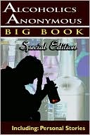 Alcoholics Anonymous: Personal Stories