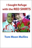 I sought refuge with the Red Shirts