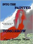 Into The Painted Tomorrow