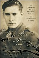Where the Birds Never Sing: The True Story of the 92nd Signal Battalion and the Liberation of Dachau