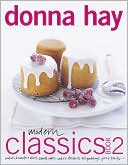 Modern Classics Book 2: Cookies, Biscuits & Slices, Small Cakes, Cakes, Desserts, Hot Puddings, Pies & Tarts