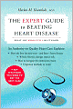 Expert Guide to Beating Heart Disease: What You Absolutely Must Know