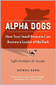 Alpha Dogs: How Your Small Business Can Become a Leader of the Pack