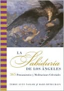 La sabiduría de los ángeles: 365 pensamientos y meditaciones celestiales