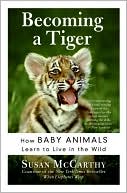 Becoming a Tiger by Susan McCarthy: Book Cover