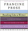 Reading Like a Writer: A Guide for People Who Love Books and for Those Who Want to Write Them