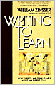 Writing to Learn: How to Write and Think Clearly about Any Subject at All