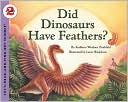 Did Dinosaurs Have Feathers?