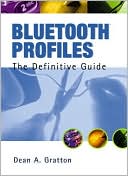 Bluetooth Profiles: The Definitive Guide
