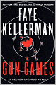 Gun Games (Peter Decker and Rina Lazarus Series #20)