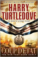 Coup d'Etat (War That Came Early Series #4)