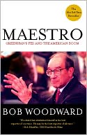 Maestro: Greenspan's Fed and the American Boom