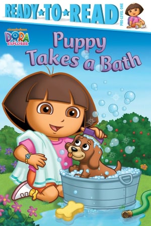 Puppy Takes a Bath (Dora the Explorer Ready-to-Read Series)