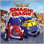 Smash!Crash!