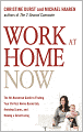 Work at Home Now: The No-Nonsense Guide to Finding Your Perfect Home-Based Job, Avoiding Scams, and Making a Great Living