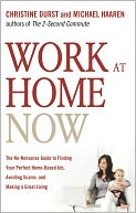 download Work at Home Now : The No-Nonsense Guide to Finding Your Perfect Home-Based Job, Avoiding Scams, and Making a Great Living book