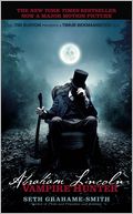Abraham Lincoln Vampire Hunter (Media Tie-In) by Seth Grahame-Smith: Book Cover