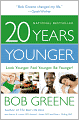20 Years Younger: Look Younger, Feel Younger, Be Younger!